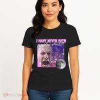 I Have Never Been To The Moon Dank Meme Cursed Funny Cringe Women's T-Shirt thumb 4