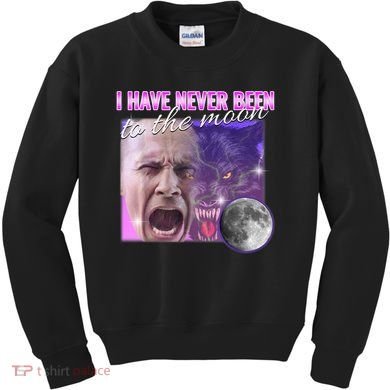I Have Never Been To The Moon Dank Meme Cursed Funny Cringe Kids Sweatshirt