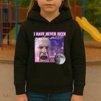 I Have Never Been To The Moon Dank Meme Cursed Funny Cringe Kids Hoodie thumb 3