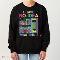 I Have No Idea What This Is 80s 90s Outfit Women's Sweatshirt thumb 0