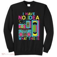 I Have No Idea What This Is 80s 90s Outfit Sweatshirt thumb 0