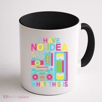 I Have No Idea What This Is 80s 90s Outfit Coffee Mug thumb 1