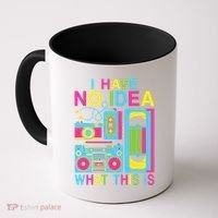 I Have No Idea What This Is 80s 90s Outfit Coffee Mug thumb 0