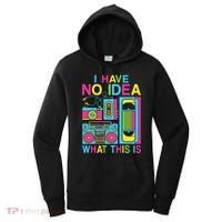 I Have No Idea What This Is 80s 90s Outfit Women's Hoodie thumb 0
