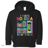 I Have No Idea What This Is 80s 90s Outfit Toddler Hoodie thumb 0