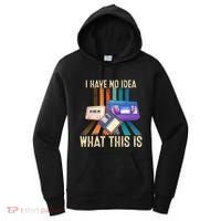 I Have No Idea What This Is Retro 70s 80s 90s Years Women's Hoodie thumb 0