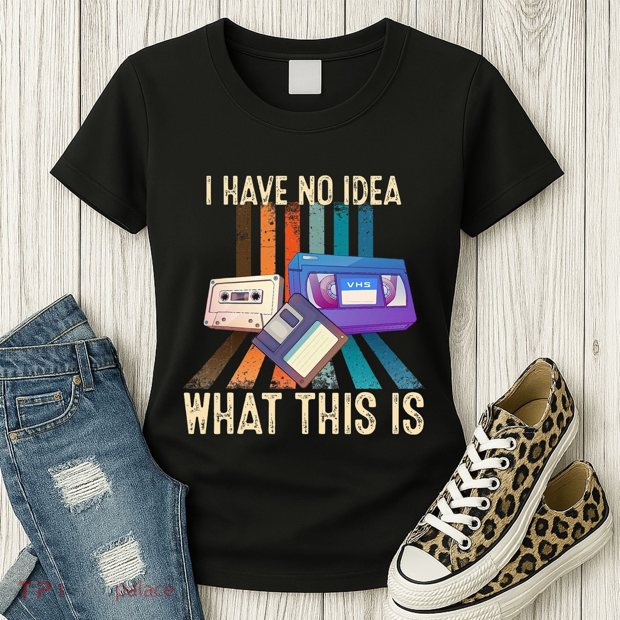 I Have No Idea What This Is Retro 70s 80s 90s Years Women's T-Shirt
