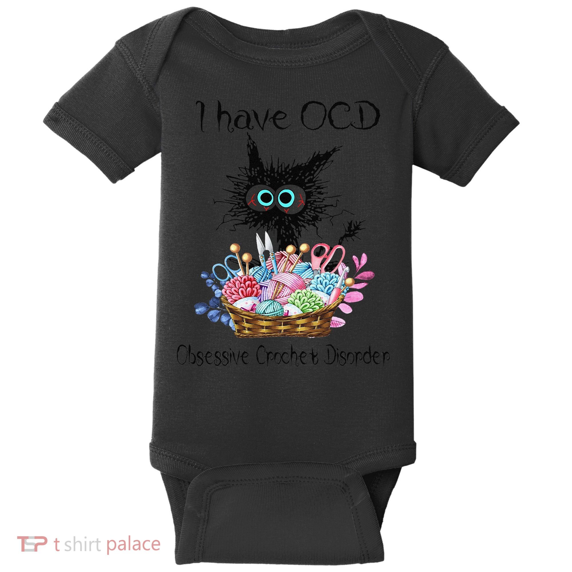 I Have OCD Obsessive Crochet Disorder Funny Cat Baby Bodysuit