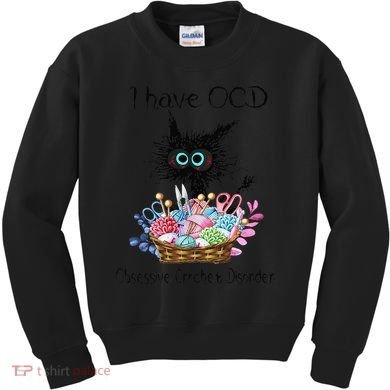 I Have OCD Obsessive Crochet Disorder Funny Cat Kids Sweatshirt
