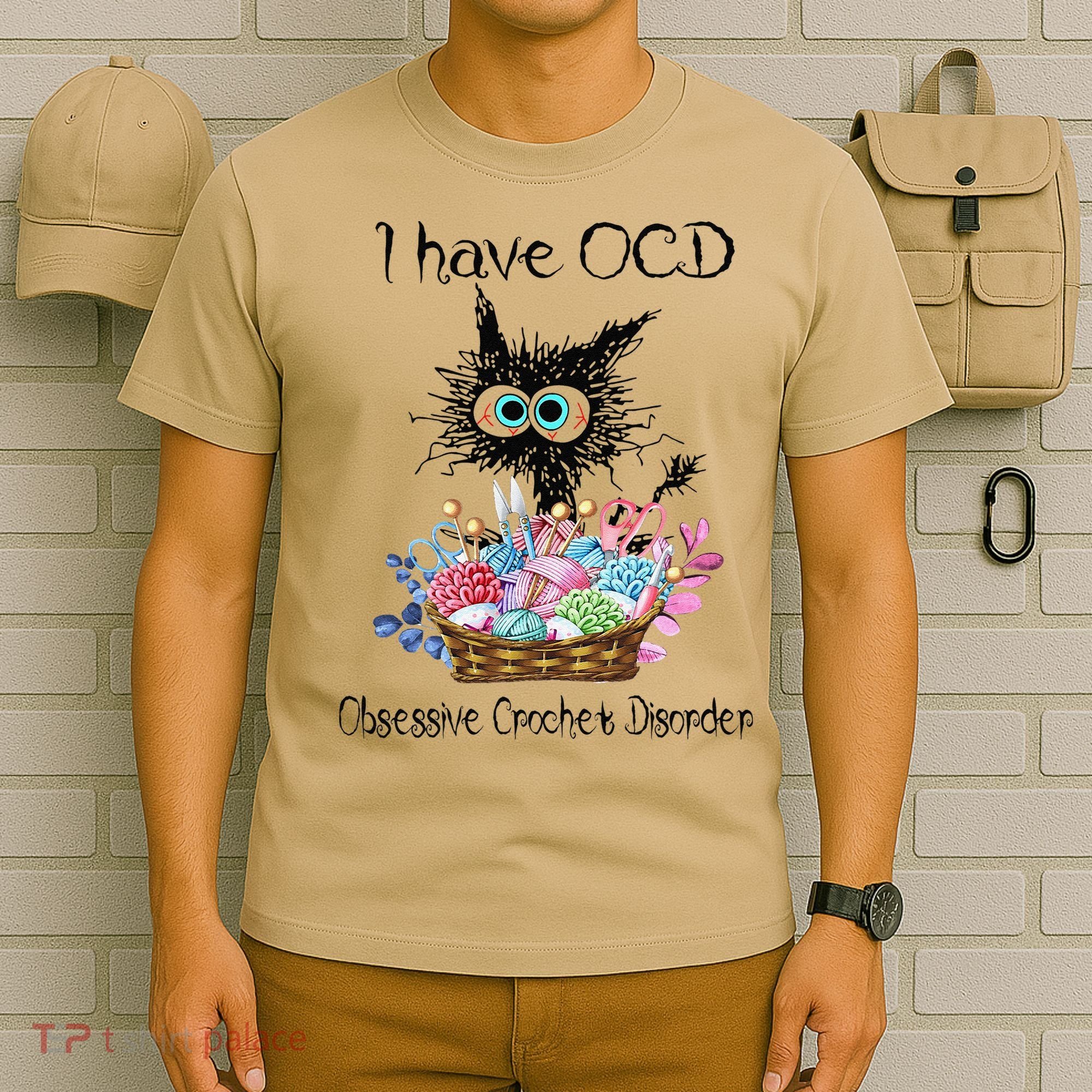 I Have OCD Obsessive Crochet Disorder Funny Cat T-Shirt