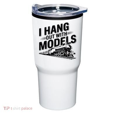 I Hang Out With Models Conductor Model Train Railway Tumbler