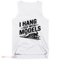 I Hang Out With Models Conductor Model Train Railway Tank Top thumb 0