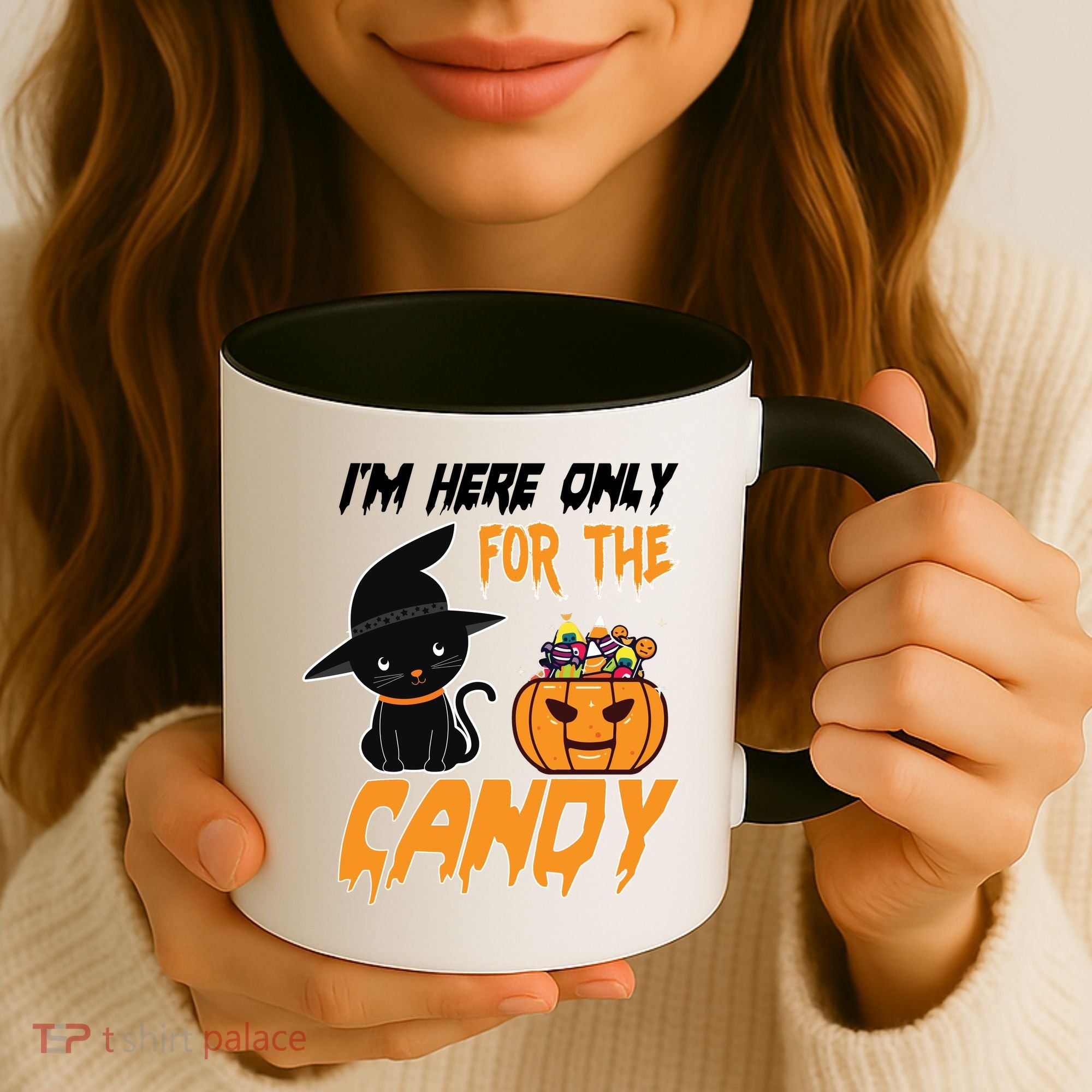 I'm Here Only For The Candy Coffee Mug