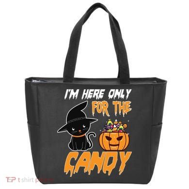 I'm Here Only For The Candy Tote Bag