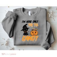 I'm Here Only For The Candy Sweatshirt thumb 2