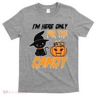 I'm Here Only For The Candy T-Shirt thumb 0