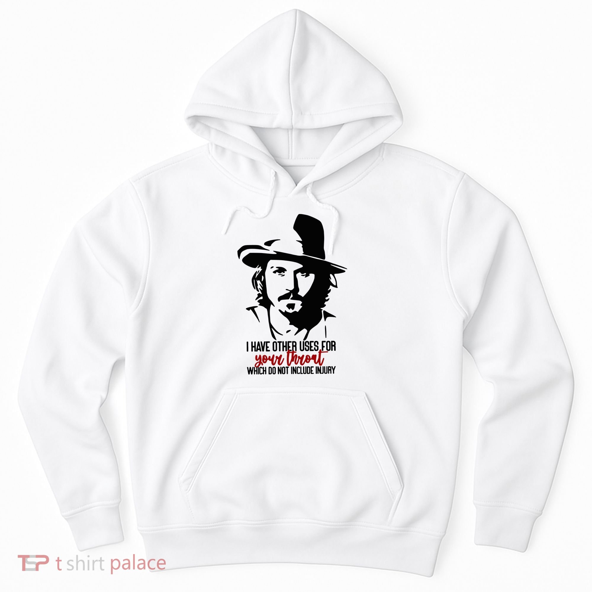 I Have Other Uses For Your Throat Which Do Not Include Injury Hoodie