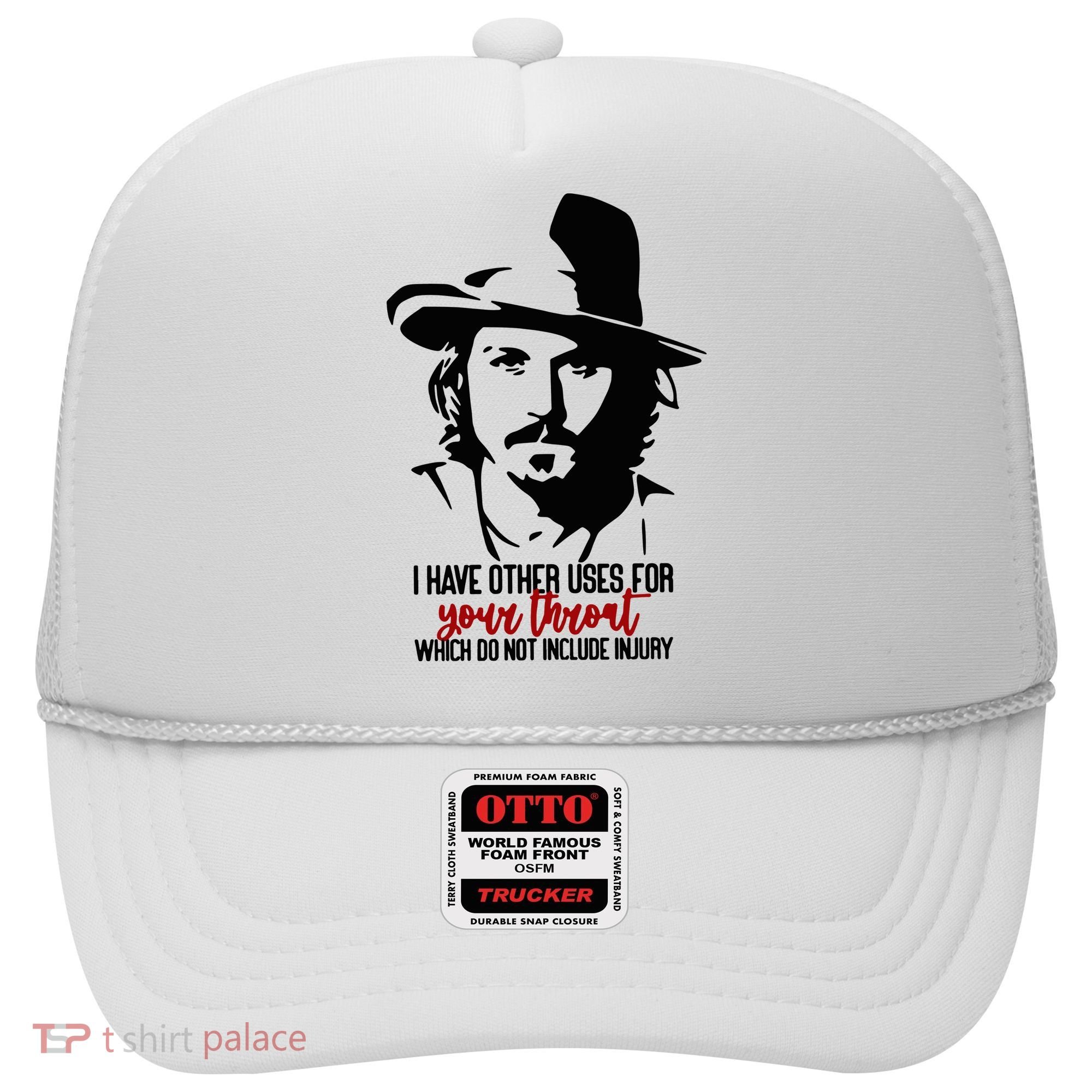 I Have Other Uses For Your Throat Which Do Not Include Injury Hat