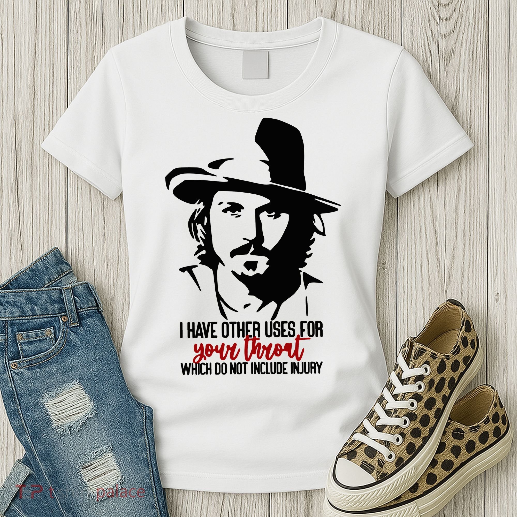 I Have Other Uses For Your Throat Which Do Not Include Injury Women's T-Shirt