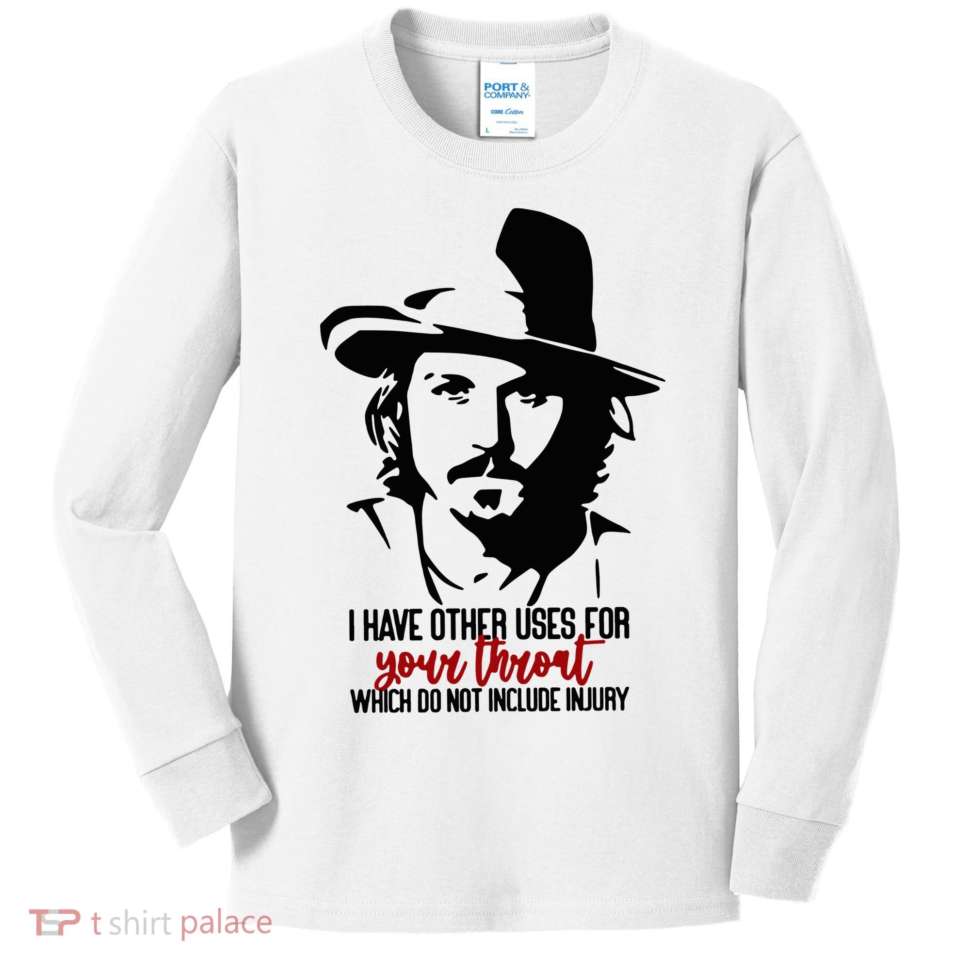 I Have Other Uses For Your Throat Which Do Not Include Injury Kids Long Sleeve Shirt