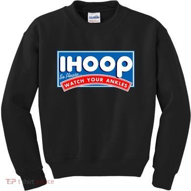 ihoop I Hoop So Please Watch Your Ankles Funny Basketball Kids Sweatshirt