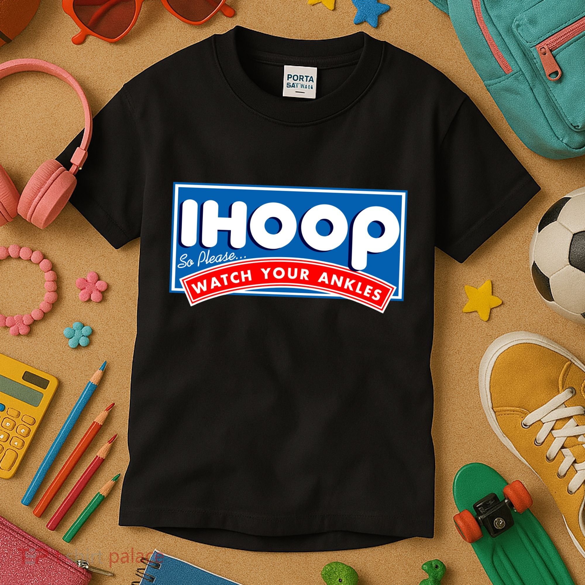 ihoop I Hoop So Please Watch Your Ankles Funny Basketball Kids T-Shirt