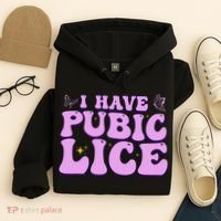 I Have Pubic Lice Funny Retro Offensive Inappropriate Hoodie thumb 4