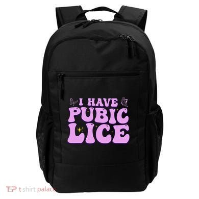 I Have Pubic Lice Funny Retro Offensive Inappropriate Backpack