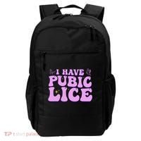 I Have Pubic Lice Funny Retro Offensive Inappropriate Backpack thumb 0