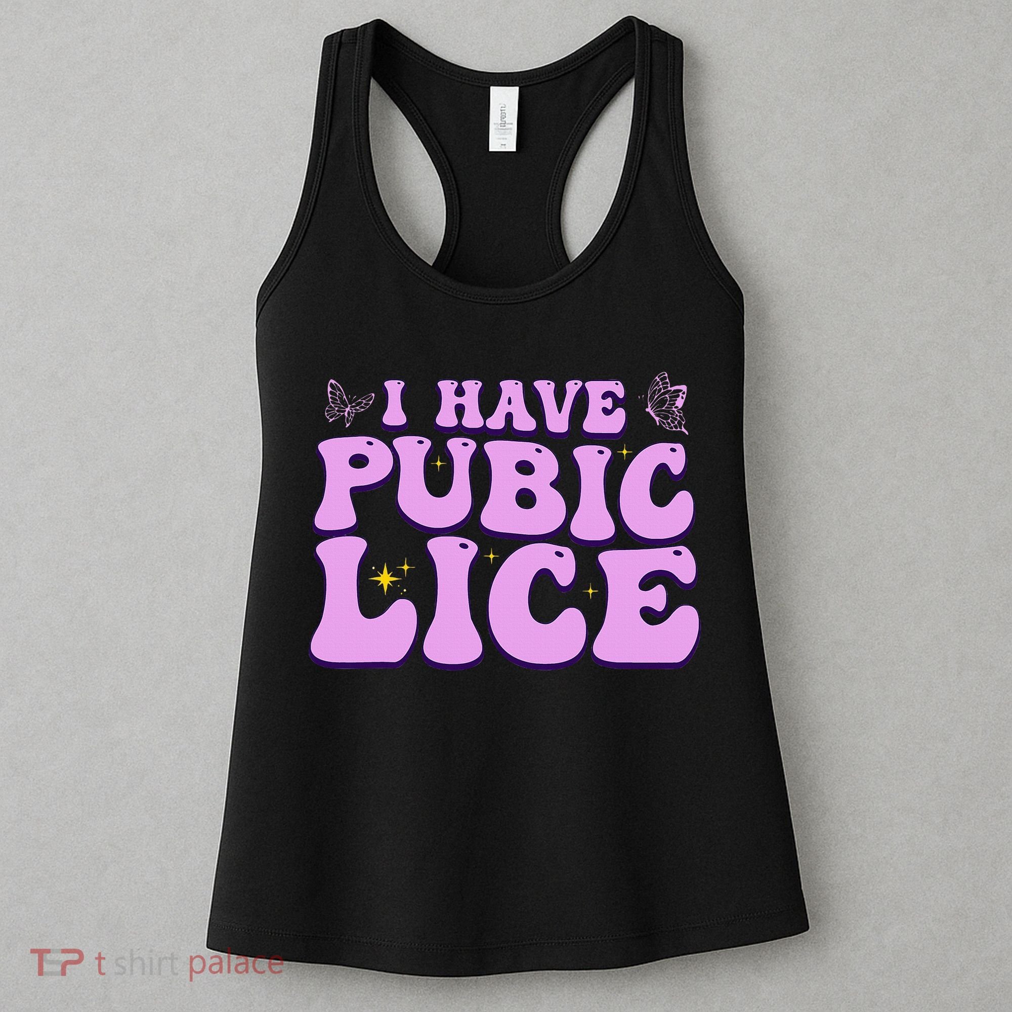 I Have Pubic Lice Funny Retro Offensive Inappropriate Women's Tank Top