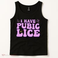 I Have Pubic Lice Funny Retro Offensive Inappropriate Tank Top thumb 2