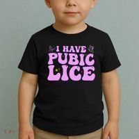 I Have Pubic Lice Funny Retro Offensive Inappropriate Toddler T-Shirt thumb 2
