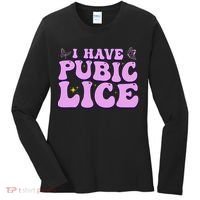 I Have Pubic Lice Funny Retro Offensive Inappropriate Women's Long Sleeve Shirt thumb 0