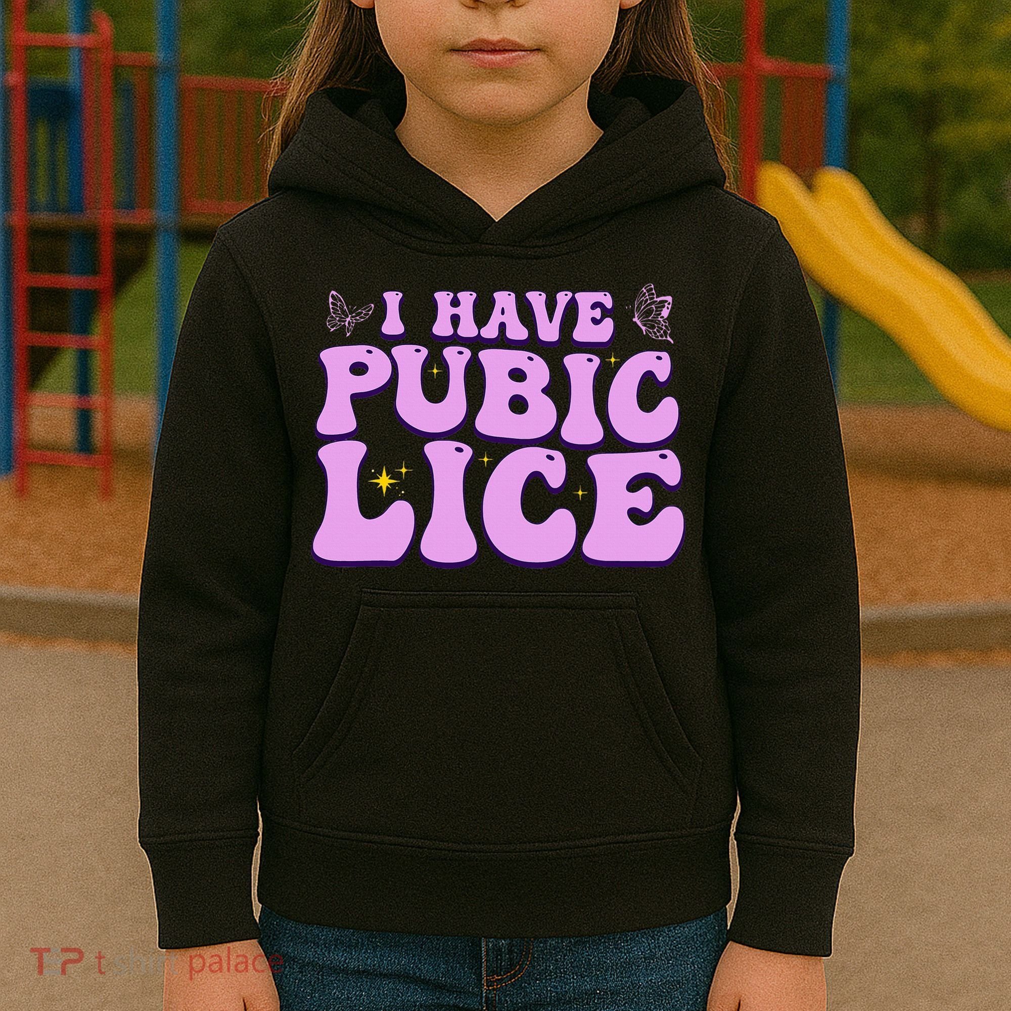 I Have Pubic Lice Funny Retro Offensive Inappropriate Kids Hoodie