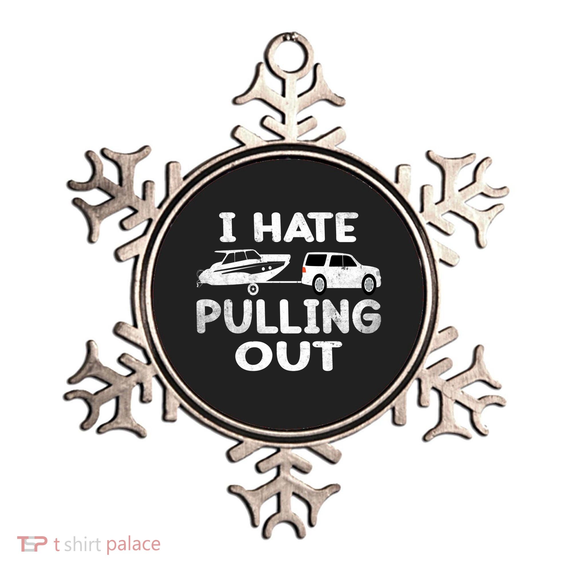 I Hate Pulling Out Retro Boating Boat Captain Cool Gift Ornament