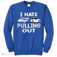 I Hate Pulling Out Retro Boating Boat Captain Cool Gift Sweatshirt thumb 0