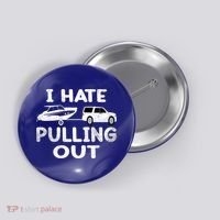 I Hate Pulling Out Retro Boating Boat Captain Cool Gift Button thumb 0