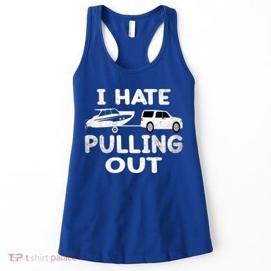 I Hate Pulling Out Retro Boating Boat Captain Cool Gift Women's Tank Top
