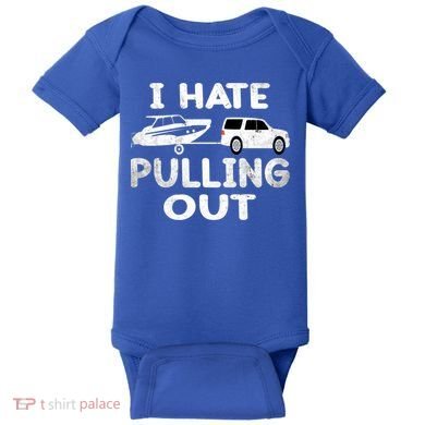 I Hate Pulling Out Retro Boating Boat Captain Cool Gift Baby Bodysuit