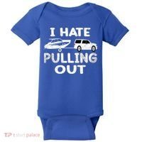I Hate Pulling Out Retro Boating Boat Captain Cool Gift Baby Bodysuit thumb 0