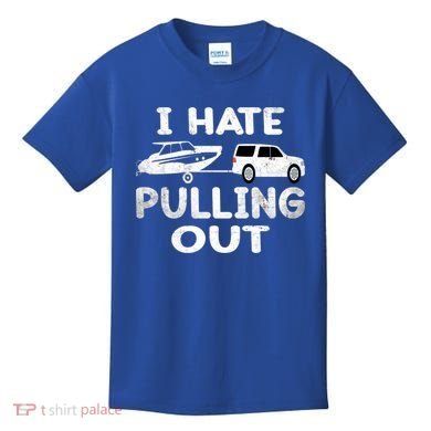 I Hate Pulling Out Retro Boating Boat Captain Cool Gift Kids T-Shirt