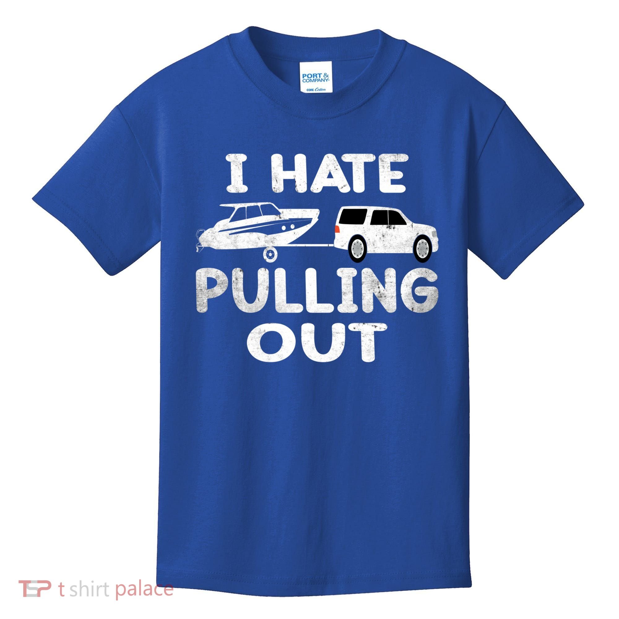 I Hate Pulling Out Retro Boating Boat Captain Cool Gift Kids T-Shirt