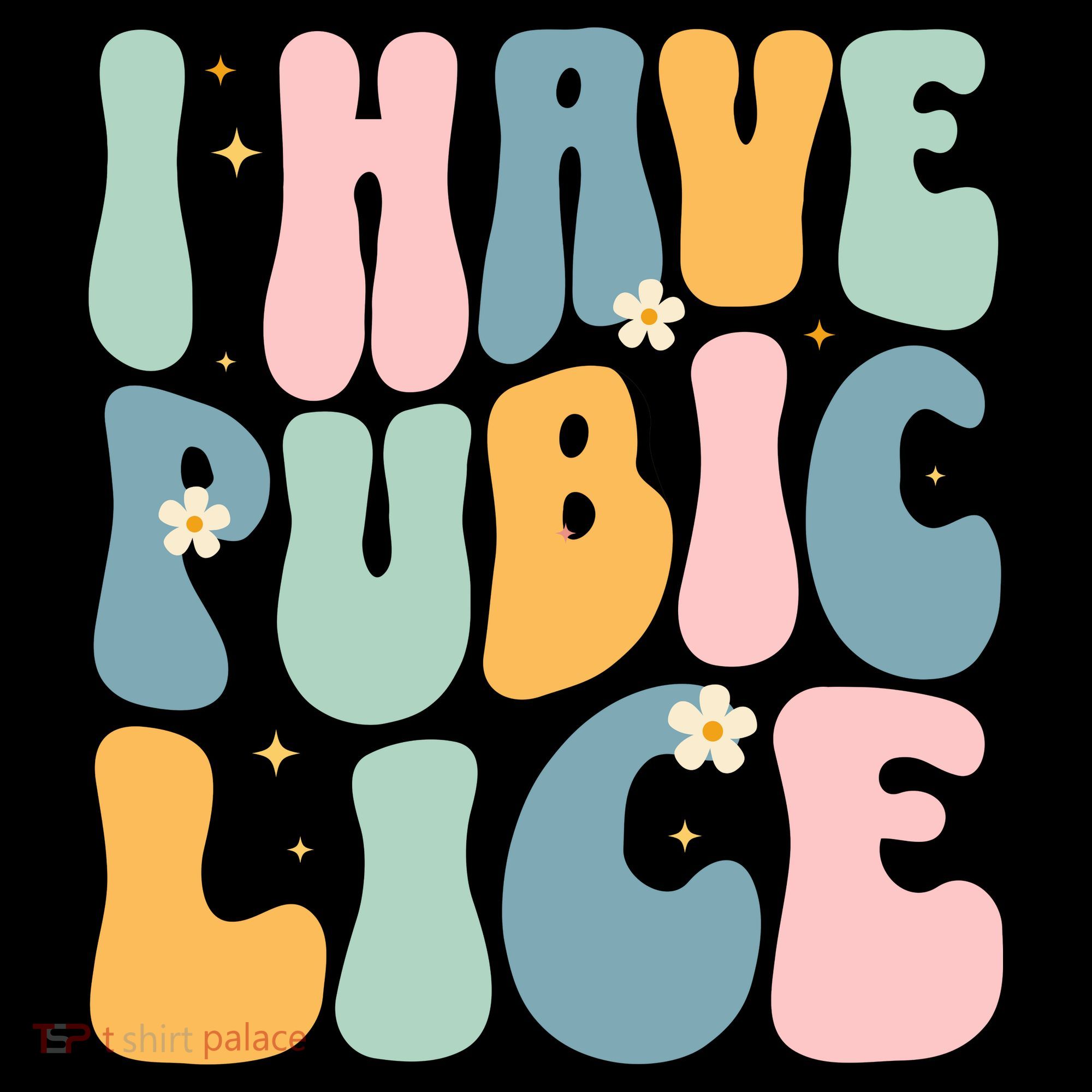 I Have Pubic Lice Funny Offensive Inappropriate Meme Long Sleeve Shirt