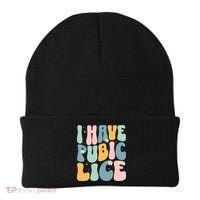 I Have Pubic Lice Funny Offensive Inappropriate Meme Beanie thumb 0
