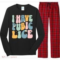 I Have Pubic Lice Funny Offensive Inappropriate Meme Long Sleeve Pajama Set thumb 0