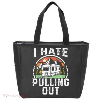 I Hate Pulling Out Funny Camper RV Camping Trailer Gift Tote Bag