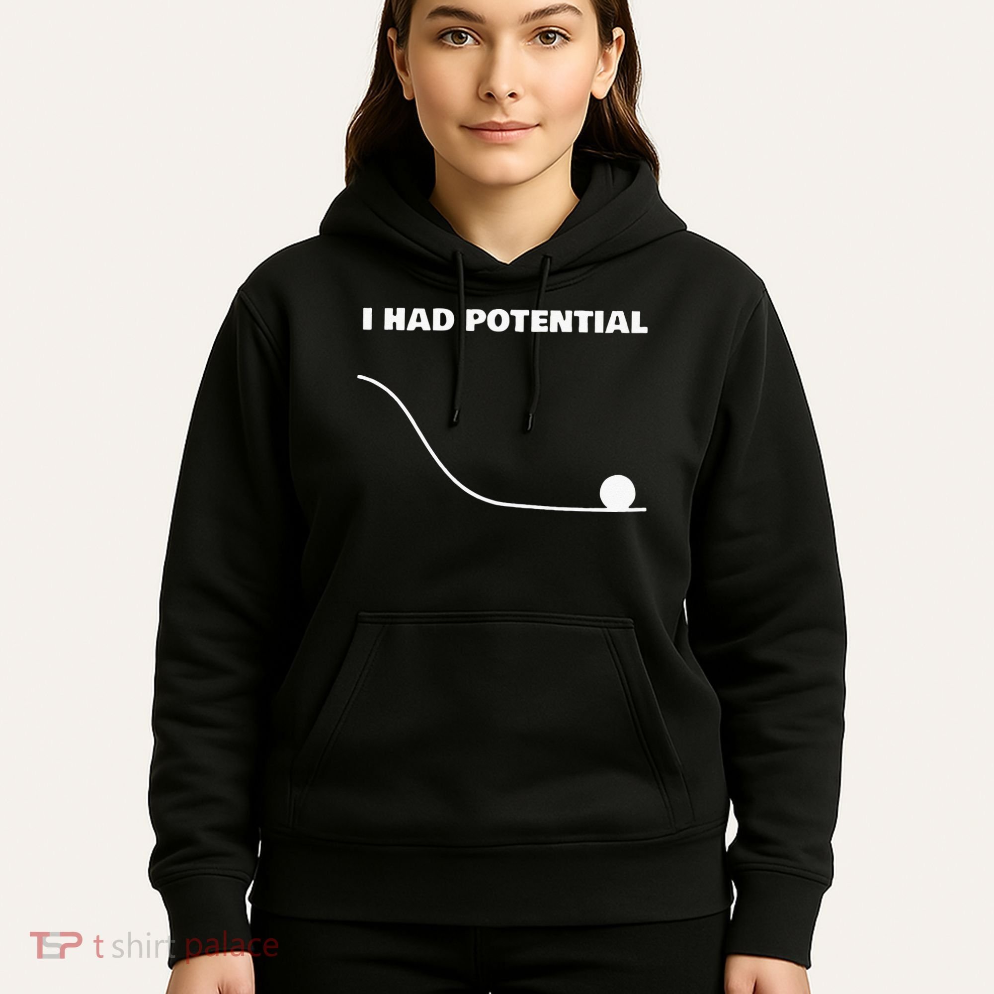 I Had Potential For Men Women Funny Physics Science Hoodie