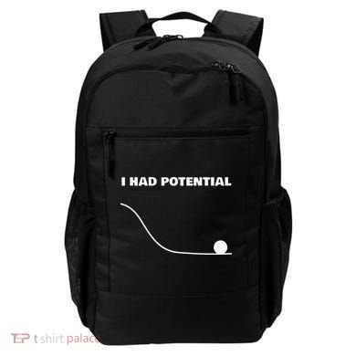 I Had Potential For Men Women Funny Physics Science Backpack