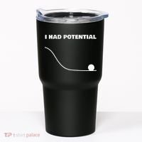 I Had Potential For Men Women Funny Physics Science Tumbler thumb 0