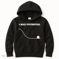 I Had Potential For Men Women Funny Physics Science Kids Hoodie thumb 0